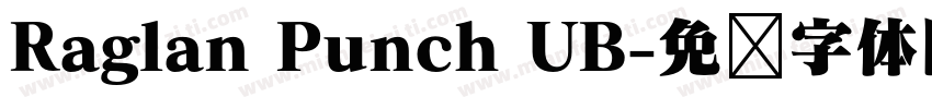 Raglan Punch UB字体转换